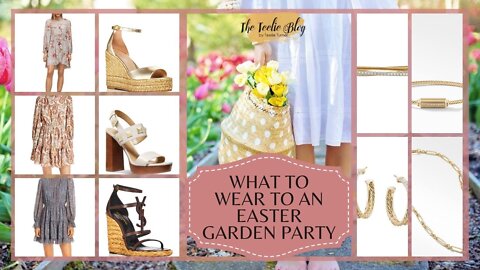 The Teelie Blog | What To Wear To An Easter Garden Party | Teelie Turner