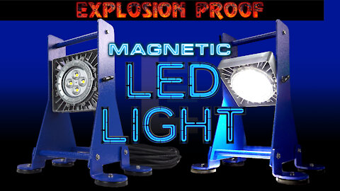 Magnetic Mount Explosion Proof LED Light - (4) 100lb Magnets - 100' SOOW Cord w/ EXP Plug
