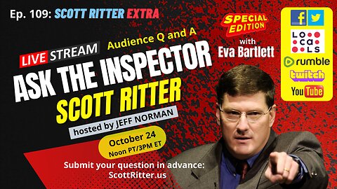 Scott Ritter Extra Ep. 109: Ask the Inspector