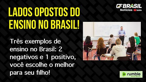 Três exemplos de ensino no Brasil: 2 negativos e 1 positivo, você escolhe o melhor para seu filho!