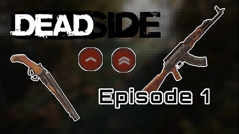 Deadside: A New Hope For Pve Players - Easy & Medium Missions - Episode 1/3