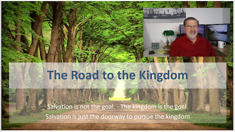 Christianity 101 - The Road to the Kingdom