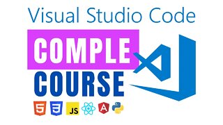 Visual Studio Code Full Course for Beginners
