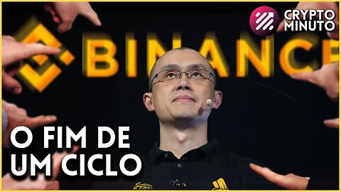 FIM DE UMA ERA - INICIO DE UM NOVO CICLO - BTC - BNB - BINANCE - ETF - BITCOIN CRIPTO NOTÍCIAS HOJE