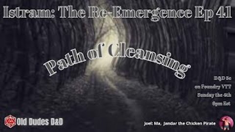 Istram: The Re-Emergence Ep 41 Path of Cleansing