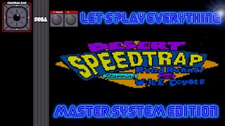 Let's Play Everything: Desert Speedtrap