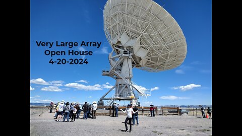 Very Large Array Open House 4-20-2024
