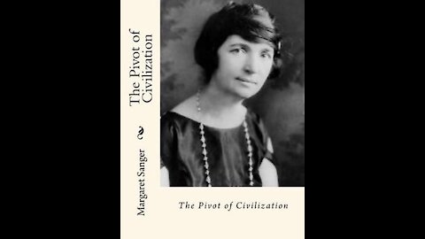 Dan 11:32 Episode 15: Margaret Sanger's Pivot of Civilization