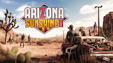 [Live ] Arizona Sunshine 2 First Impression Playthrough Pt. 3