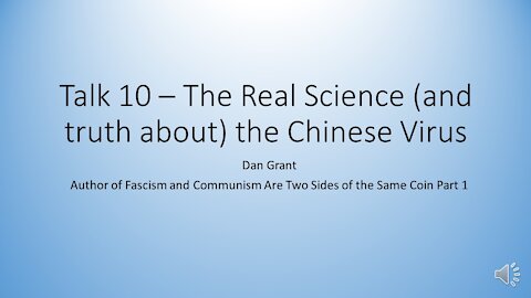 The Grant Report Episode 10 - The Science and Truth About the Chinese Communist Party Virus