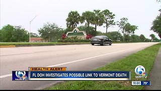 Florida health officials investigate possible link to recent Vermont death
