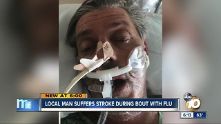 Local man suffers stroke during bout with flu