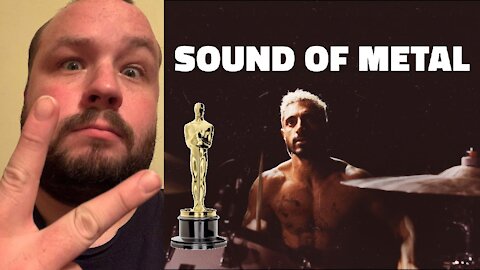 Reviewing Every 2021 Oscar Movie: Sound of Metal