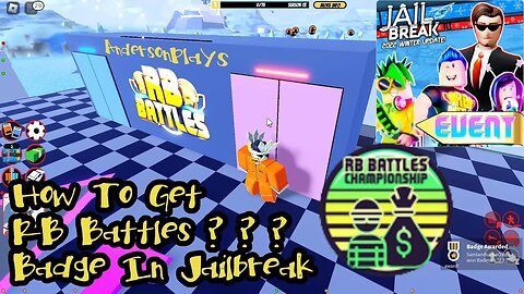 AndersonPlays Roblox Jailbreak - How To Get RB Battles ? ? ? Badge In Jailbreak RB Battles Season 3