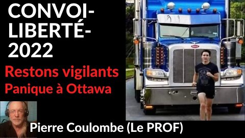 CONVOI-LIBERTÉ-2022 - RESTONS VIGILANTS (v. # 104)#freedomconvoy2022#convoidelaliberté#trucker