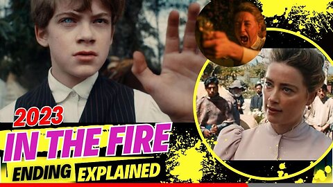 In The Fire 2023 Ending Explained