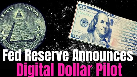 12-Week DIGITAL DOLLAR Pilot Announced...Is This The End For Commercial Banks?!