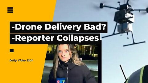 Walmart Drone Delivery Complaints And Reaction, CTV Reporter Collapses Live On TV