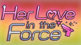 Her Love in the Force by Lord Gamerson