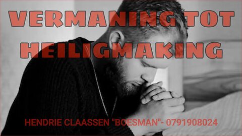 VERMANING TOT HEILIGMAKING- HENDRIE CLAASSEN BOESMAN