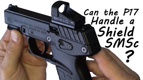 Can the KelTec P17 Handle a Shield SMSc Micro Red Dot?