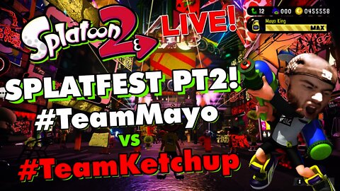 [🔴LIVE] 🦑Splatoon 2 Splatfest PT2 #TeamMayo - Father(Mayo) VS Son(Ketchup)!🦑