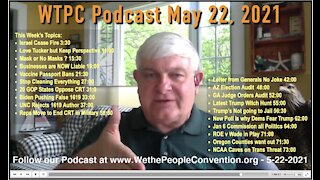 We the People Convention News & Opinion 5-22-21