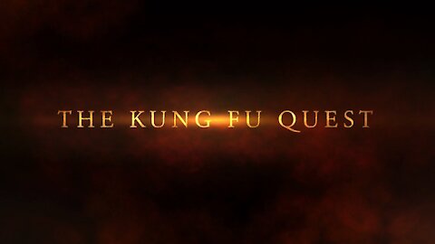The Kung Fu Quest