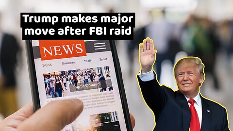 Donald Trump makes major move after FBI raid