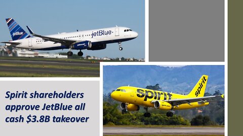 Spirit shareholders approve JetBlue's $3.8B takeover