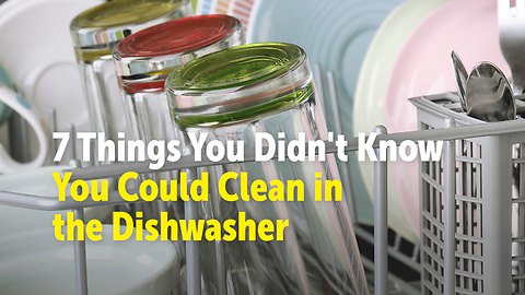 7 Things You Didn't Know You Could Clean in the Dishwasher