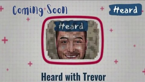 Heard With Trevor Coming Back Soon