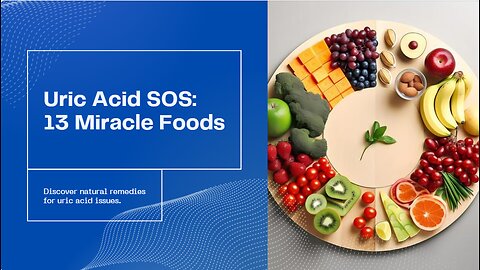 Miracle Foods For Lowering Uric Acid Levels