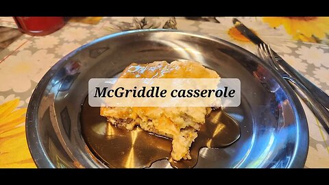 McGriddle casserole @moakley60 @sherryleach2995