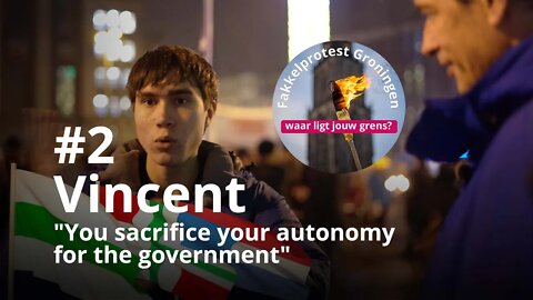 Fakkelprotest Groningen interview #2 Vincent "You sacrifice your autonomy for the government"