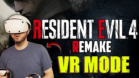 Resident Evil 4 Remake VR Mode Gameplay | Virtual Reality Horror in RE4 VR on PSVR2