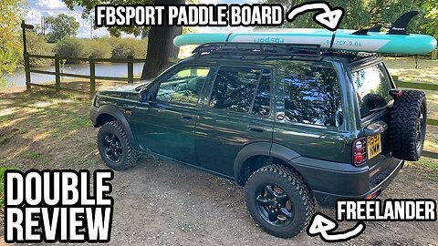 Land Rover Freelander and FB Sport Paddle Board Double Review
