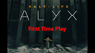 Half-Life Alyx: First Time Play - SuperWeapon - Chapter 04a - [00017]