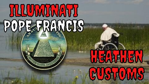Illuminati Pope Francis Engages In Pagan Water Ritual In Quebec