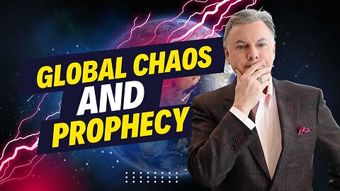 Global Chaos and Prophecy: How far are we into the Last Days? | Lance Wallnau