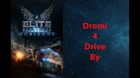 Elite Dangerous: Permit - Dromi - 4 Drive By - [00084]