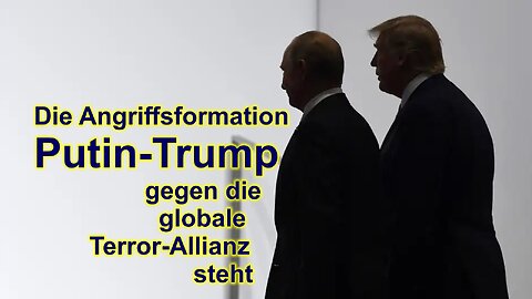 Die "Angriffsformation Putin-Trump" gegen die globale Terror-Allianz steht – es kracht!