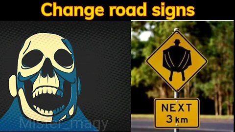 Mr incredible becomes uncanny / Change road signs