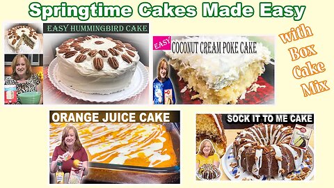 SPRINGTIME CAKES Made Easy with Box Cake Mix
