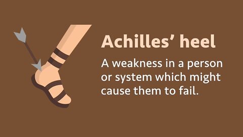 Idiom: Achilles' heel (meaning, examples, origin, pronunciation)