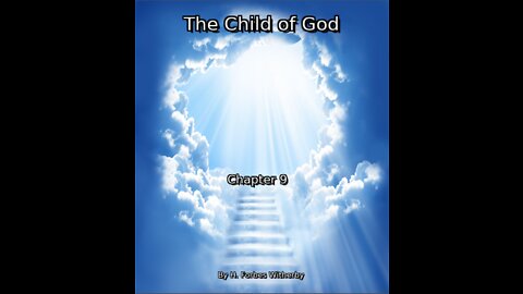 The Child of God, by H. Forbes Witherby, Chapter 9