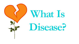 What Is Disease?