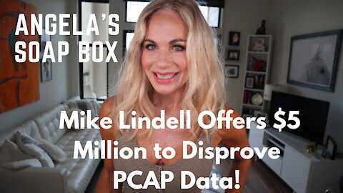 Mike Lindell Offers $5million to Disprove PCAP Data!