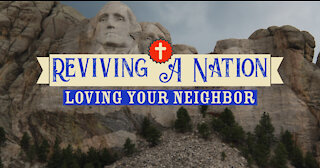 Reviving A Nation: Loving Your Neighbor