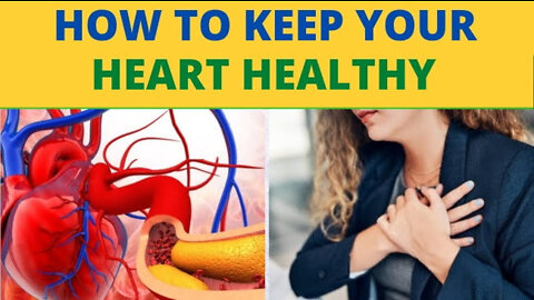 How to keep your Heart Healthy